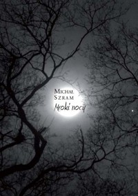 Mroki nocy - Szram Michał - książka