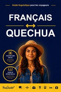 The Language Guide for Travelers - French to Quechua - YouGuide - ebook