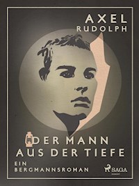 Der Mann aus der Tiefe - Axel Rudolph - ebook