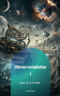 Obras completas I - H G Wells - ebook