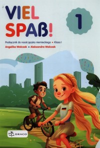 Viel Spas! 1 Język niemiecki Podręcznik - Walczak Aleksandra, Walczak Angelika - książka