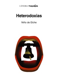 Heterodoxias - Niño de Elche - ebook