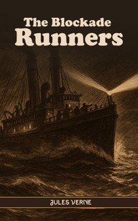 The Blockade Runners - Jules Verne - ebook