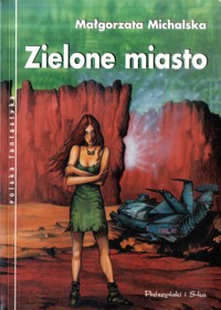 Zielone miasto - Małgorzata Michalska - ebook