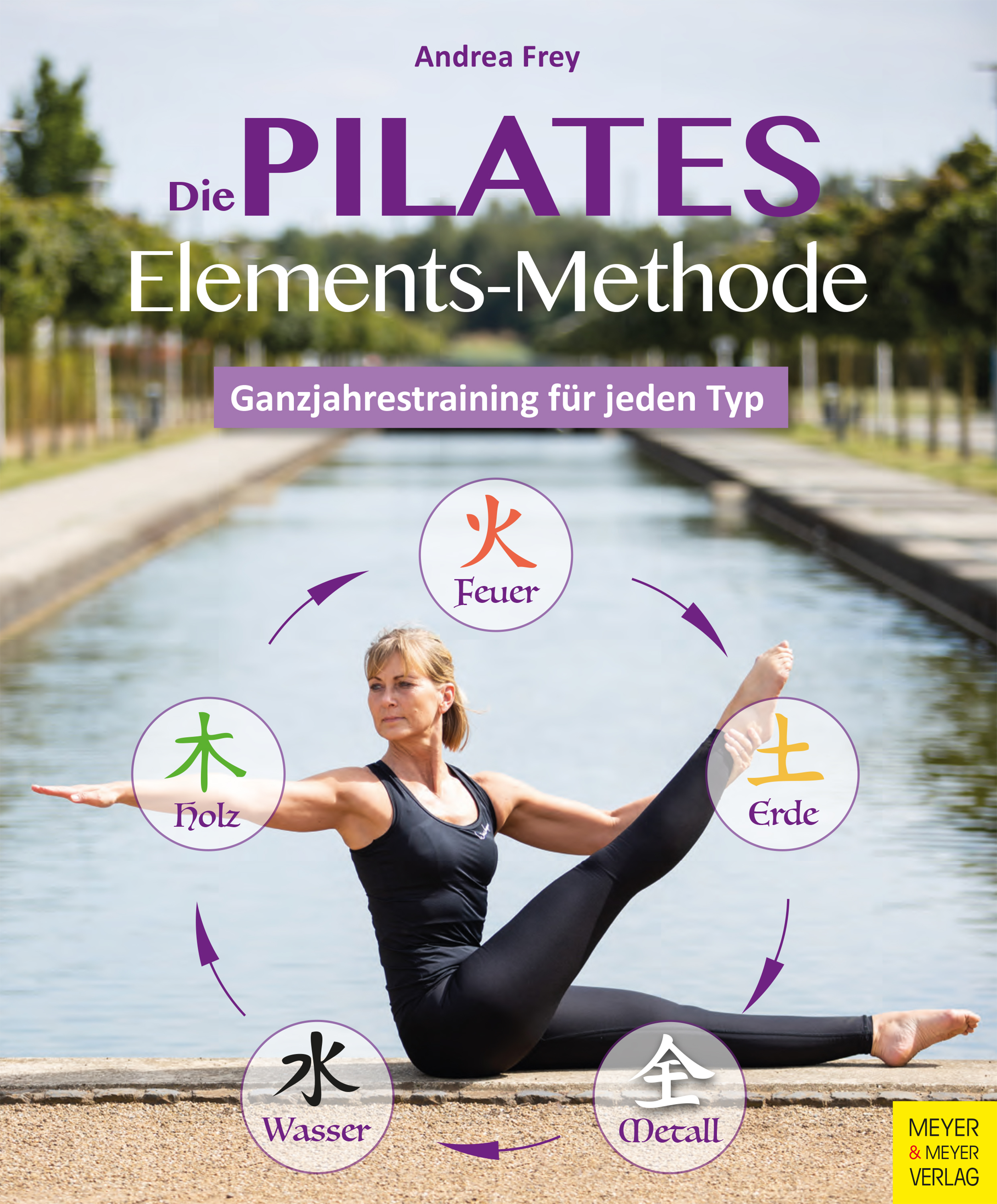 Die Pilates Elements Methode - Andrea Frey - ebook