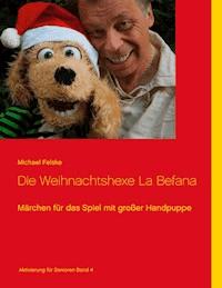 Die Weihnachtshexe La Befana - Michael Felske - ebook