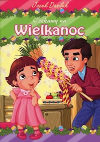Czekamy na Wielkanoc - Daniluk Jacek - książka
