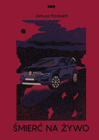 Śmierć na żywo - Kostuch Janusz - książka
