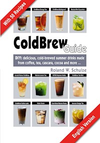 Coldbrew Guide - Roland W. Schulze - ebook