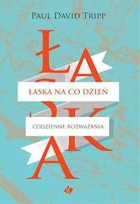 Łaska na co dzień - Tripp Paul David - książka