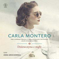 Dziewczyna z mgły - Carla Montero - ebook + audiobook + książka