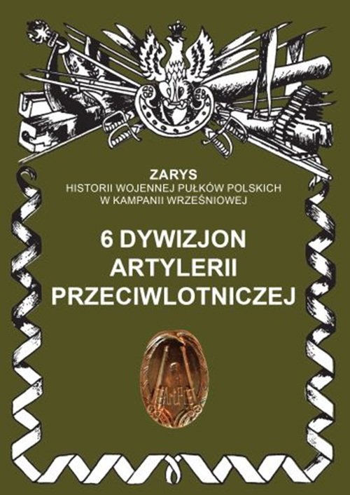 6 dywizjon artylerii przeciwlotniczej - Przemysław Dymek - książka