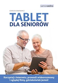 Tablet dla seniorów - Serafinowicz Agnieszka - książka