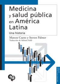 Medicina y salud pública en América Latina - Marcos Cueto - ebook