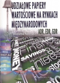 Udziałowe papiery wartościowe na rynkach międzynarodowych - Wioletta Nawrot - książka