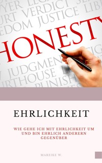 Ehrlichkeit - Mareike W. - ebook