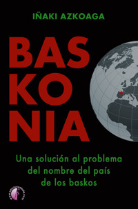 BASKONIA - Iñaki Azkoaga - ebook