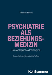 Psychiatrie als Beziehungsmedizin - Thomas Fuchs - ebook