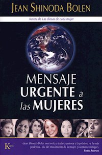 Mensaje urgente a las mujeres - Jean Shinoda Bolen - ebook