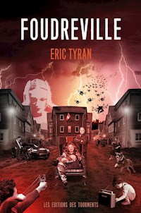 Foudreville - Eric Tyran - ebook