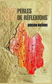 82 perles de réflexions - Dibson Ndjiodi - ebook
