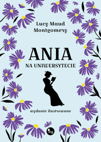 Ania na uniwersytecie - Lucy Maud Montgomery - ebook + audiobook + książka