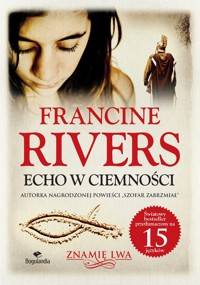 Echo w ciemnosci - Francine Rivers - Rivers Francine - ebook + audiobook
