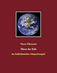 Eltern der Erde - Harry Eilenstein - ebook