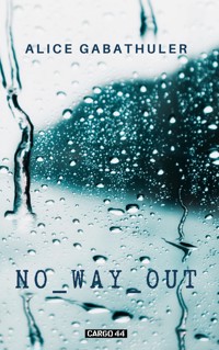 No Way Out - Alice Gabathuler - ebook
