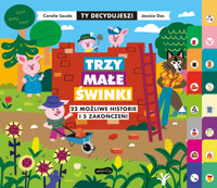 Trzy małe świnki. Ty decydujesz - Coralie Saudo - książka