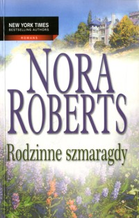 Rodzinne szmaragdy - Nora Roberts - ebook