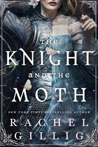The Knight and the Moth - Rachel Gillig - książka
