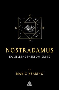 Nostradamus Kompletne przepowiednie - Reading Mario - książka