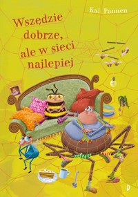 Wszędzie dobrze, ale w sieci najlepiej, Pająk i mucha t. 8 - Pannen Kai - książka
