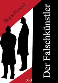 Der Falschkünstler - Boris Revout - ebook