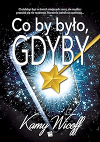 Co by było, gdyby - Kamy Wicoff - ebook + audiobook + książka