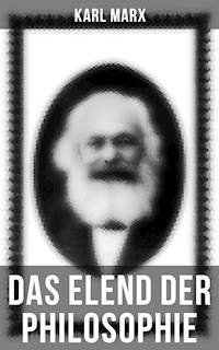 Karl Marx: Das Elend der Philosophie - Karl Marx - ebook