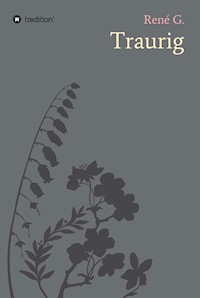 Traurig - René Gaarz - ebook