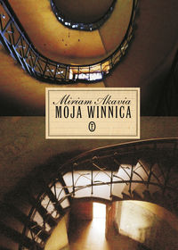 Moja winnica - Miriam Akavia - ebook + książka