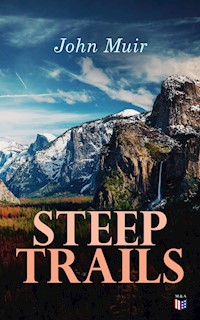 Steep Trails - John Muir - ebook
