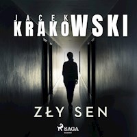 Zły sen - Jacek Krakowski - ebook + audiobook