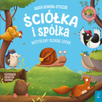 Ściółka i spółka. Wstydliwy ślimak Lucek - Agata Komosa-Styczeń - książka