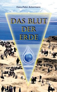 Das Blut der Erde - Hans-Peter Ackermann - ebook