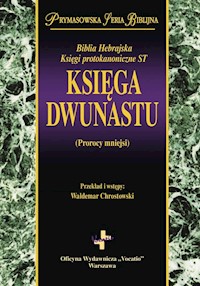 Księga Dwunastu Prorocy mniejsi -  - książka