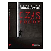 Czas próby - Frelichowski Krystian - książka