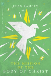 The Mission of the Body of Christ - Russ Ramsey - ebook