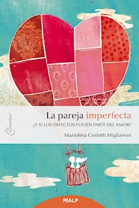 La pareja imperfecta - Mariolina Ceriotti Migliarese - ebook