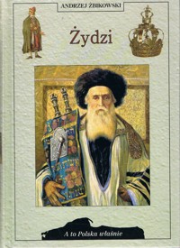 A to Polska właśnie. Żydzi - Andrzej Żbikowski - ebook