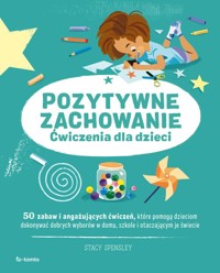 Pozytywne zachowanie - Spensley Stacy - książka