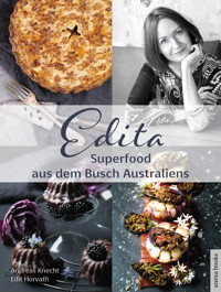 Edita - Superfood aus dem Busch Australiens - Edita Horvath - ebook